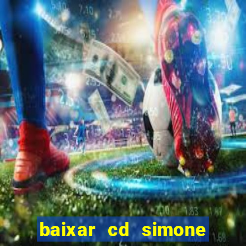 baixar cd simone mendes 2024